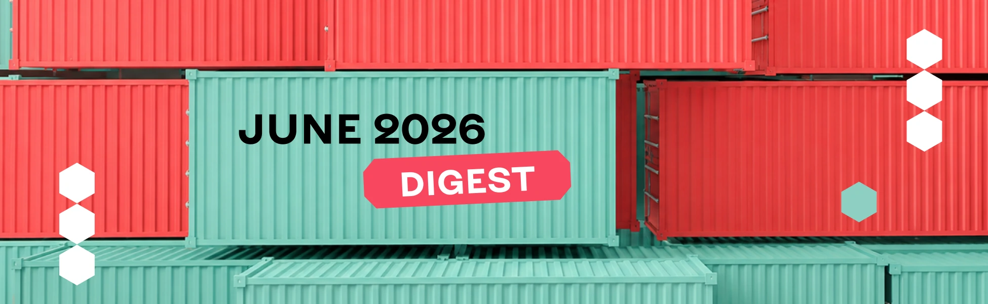 Global Logistics Digest for June: How World Logistics Is Shifting Under Geopolitical Pressure and New Trade Rules
